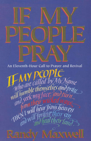 If My People Pray: An Eleventhhour Call To Prayer And Revival,Used