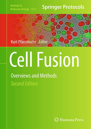 Cell Fusion: Overviews and Methods (Methods in Molecular Biology, 1313),Used