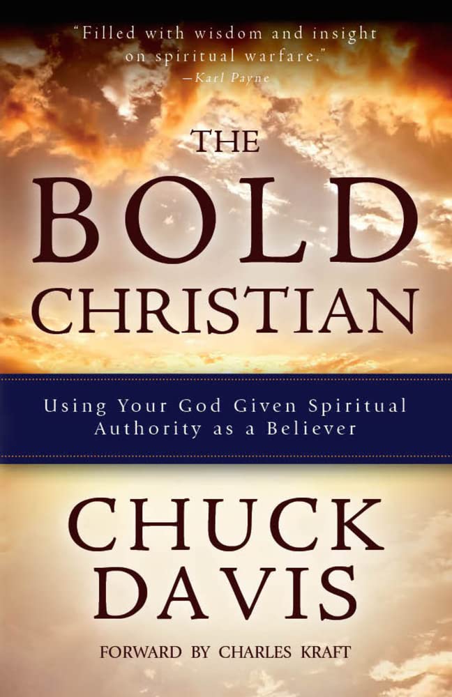 The Bold Christian: Using Your God Given Spiritual Authority as a Believer,Used