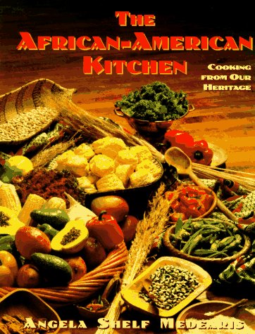 The AfricanAmerican Kitchen: Cooking from Our Heritage,Used