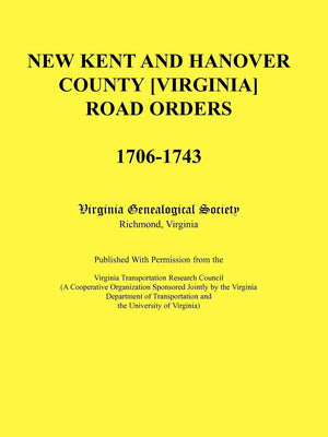 New Kent and Hanover County [Virginia] Road Orders, 17061743,Used