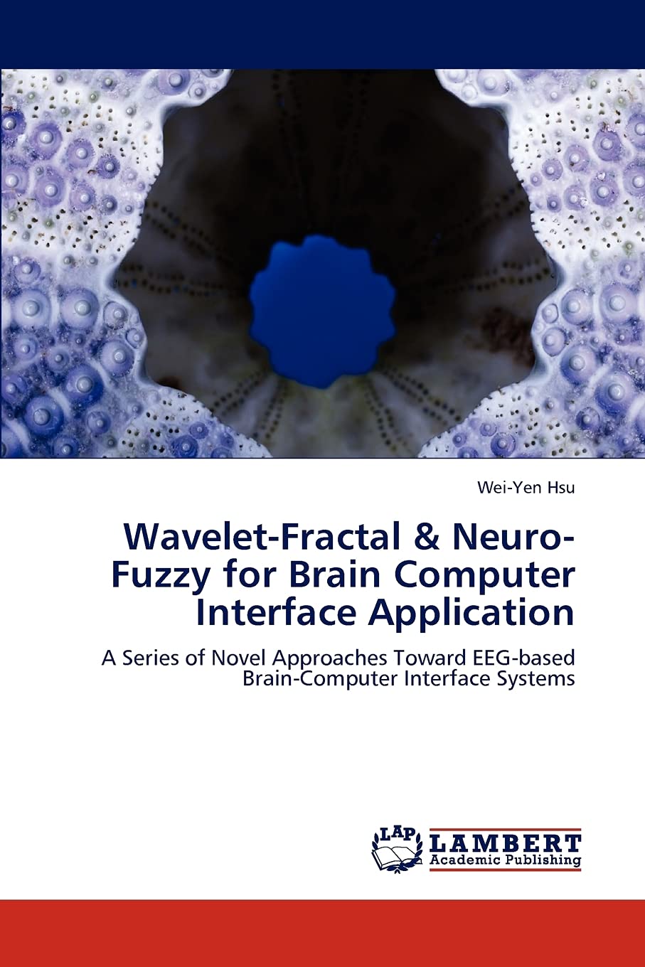 WaveletFractal & NeuroFuzzy for Brain Computer Interface Application: A Series of Novel Approaches Toward EEGbased BrainComp,Used