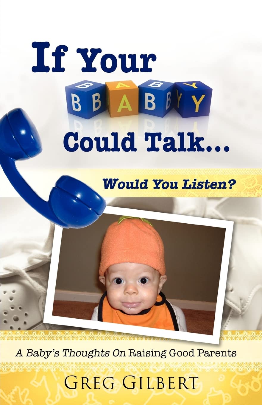 If Your Baby Could Talk.Would You Listen?,Used