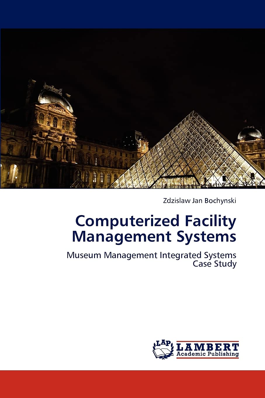 Computerized Facility Management Systems: Museum Management Integrated Systems Case Study,Used