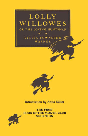 Lolly Willowes: Or, The Loving Huntsman
