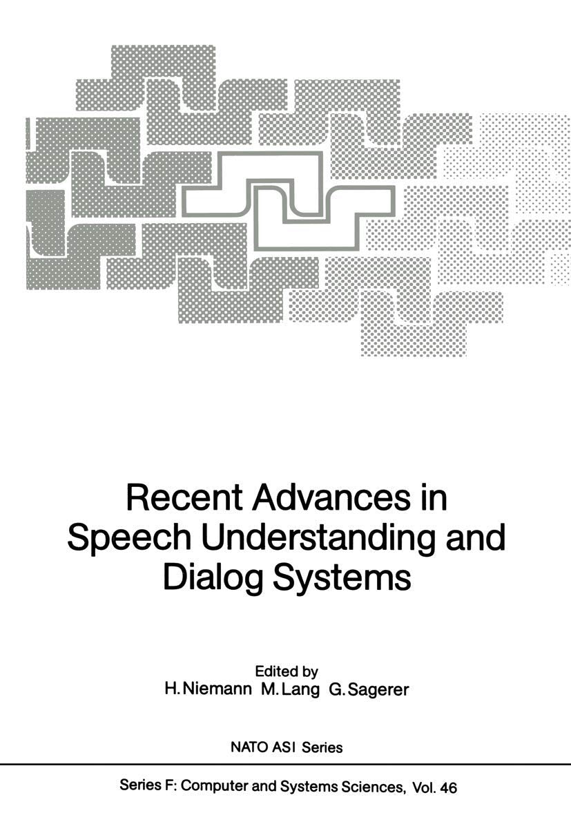 Recent Advances in Speech Understanding and Dialog Systems (NATO ASI Subseries F:, 46),Used