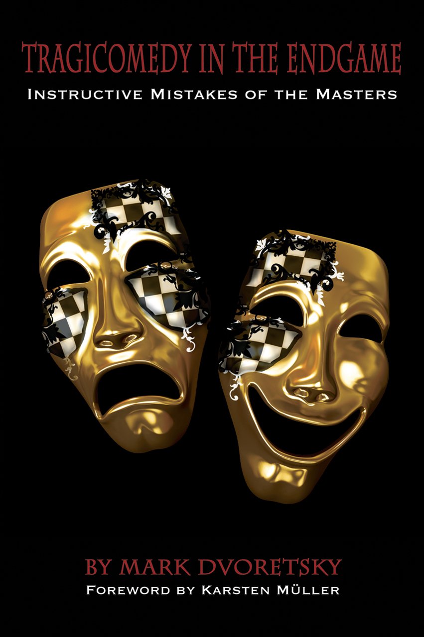 Tragicomedy in the Endgame: Instructive Mistakes of the Masters,Used