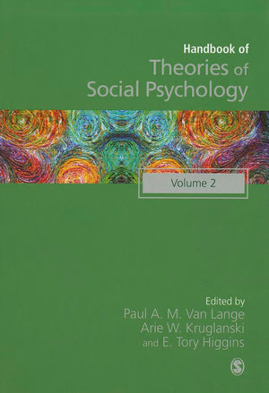 Handbook of Theories of Social Psychology: Volume Two (SAGE Social Psychology Program),New