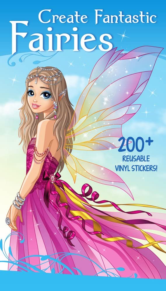 Create Fantastic Fairies: Clothes, Hairstyles, and Accessories with 200 Reusable Stickers (Fashion and Fantasy Activity Book),Used