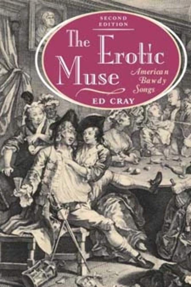 The Erotic Muse: American Bawdy Songs (Music in American Life),Used