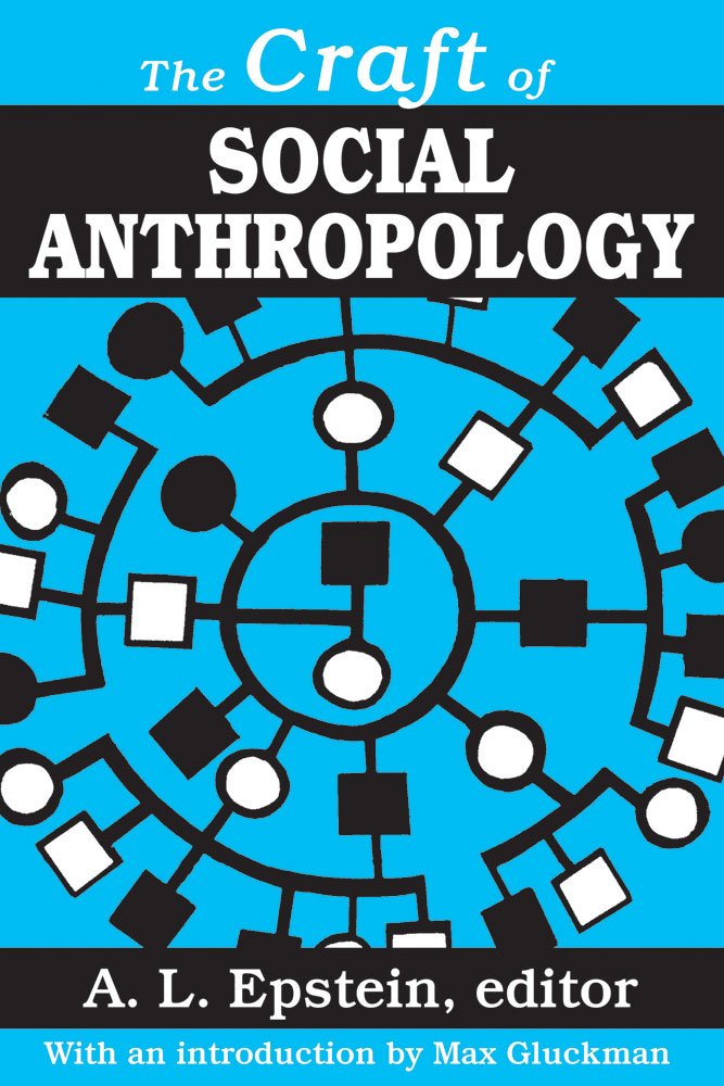 The Craft of Social Anthropology (Studies in Sociology & Social Anthropology),Used
