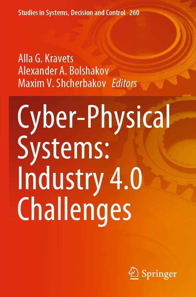 CyberPhysical Systems: Industry 4.0 Challenges (Studies in Systems, Decision and Control),Used