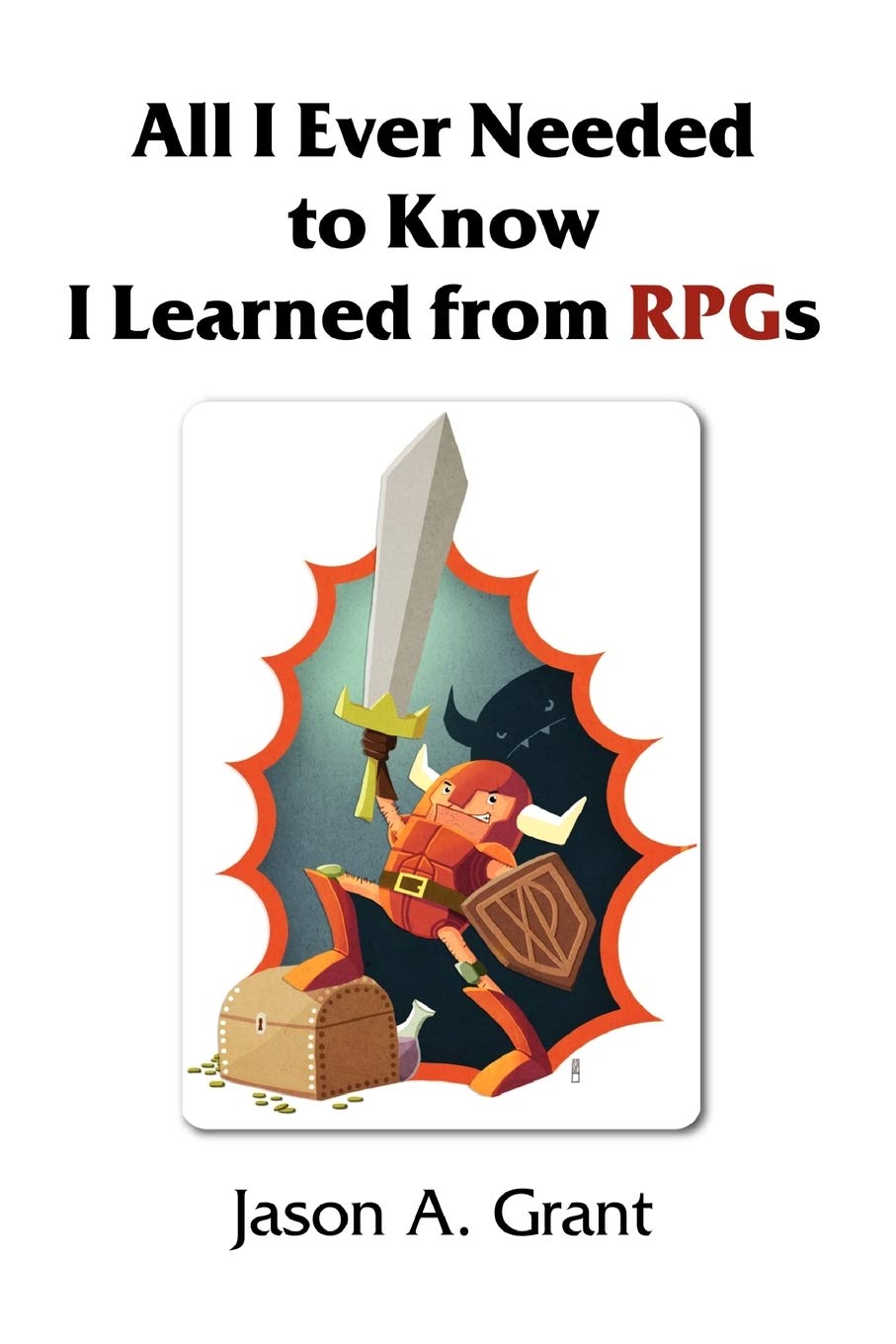 All I Ever Needed To Know I Learned From Rpgs,New