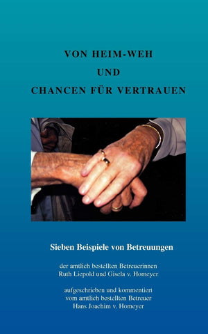 Von HeimWeh und Chancen fr Vertrauen: Sieben Beispiele von Betreuungen (German Edition),Used