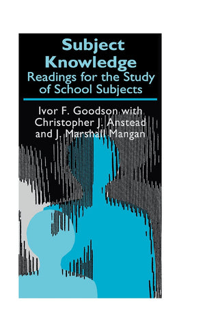 Subject Knowledge: Readings For The Study Of School Subjects (Teachers' Library),Used