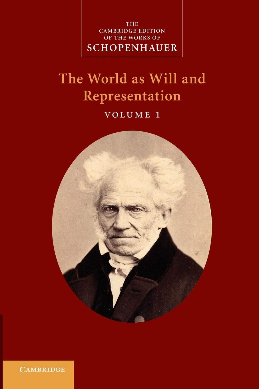 Schopenhauer: 'The World as Will and Representation': Volume 1 (The Cambridge Edition of the Works of Schopenhauer),Used
