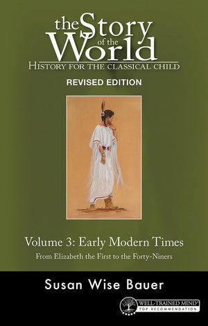 Story of the World, Vol. 3 Revised Edition: History for the Classical Child: Early Modern Times,Used