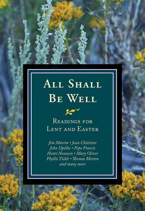 All Shall Be Well: Readings for Lent and Easter,Used