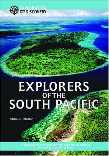 Explorers of the South Pacific: A Thousand Years of Exploration, from the Polynesians to Captain Cook and Beyond (Exploration & ,Used