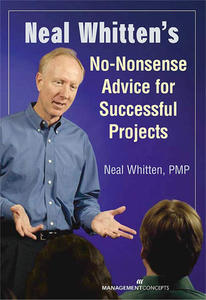 Neal Whitten's NoNonsense Advice for Successful Projects,Used