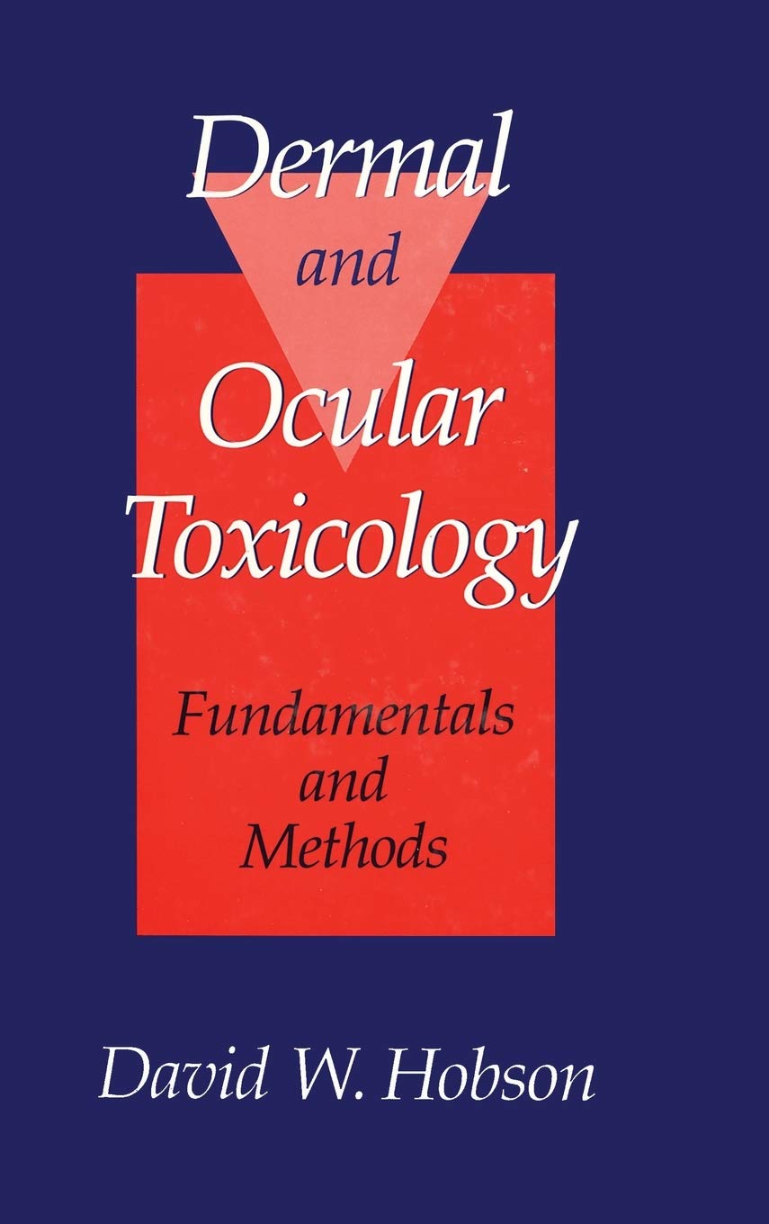 Dermal And Ocular Toxicology: Fundamentals And Methods,Used