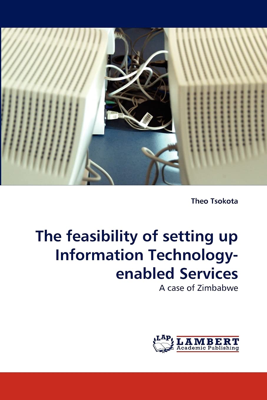 The feasibility of setting up Information Technologyenabled Services: A case of Zimbabwe,Used