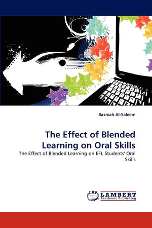 The Effect of Blended Learning on Oral Skills: The Effect of Blended Learning on EFL Students' Oral Skills,Used