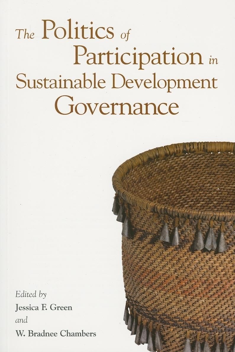 The Politics of Participation in Sustainable Development Governance,Used