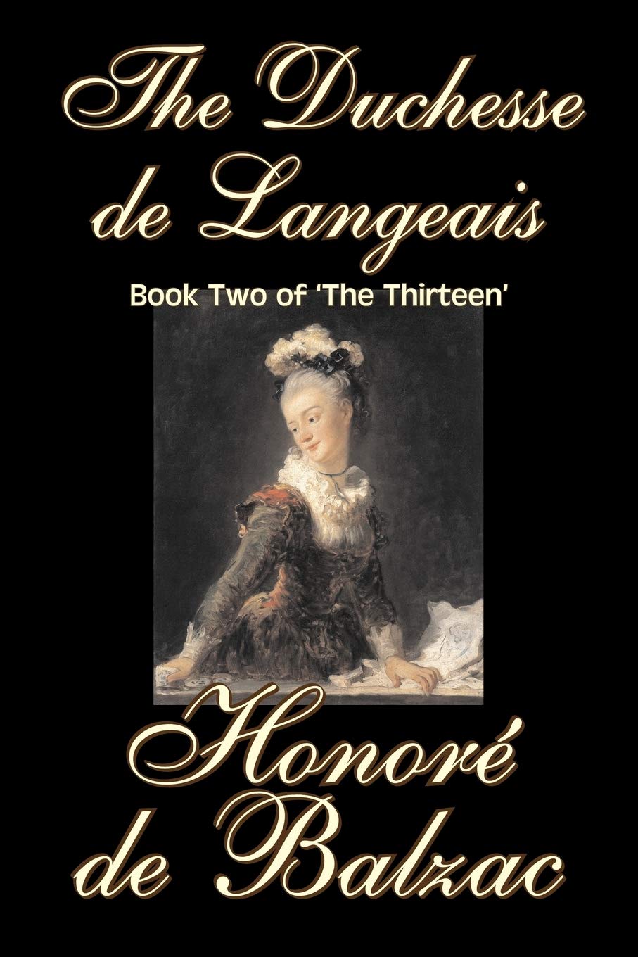 The Duchesse De Langeais, Book Two of the Thirteen: Book 2 of the Thirteen,Used