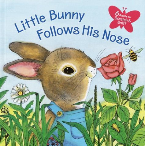 Little Bunny Follows His Nose (Scented Storybook),Used