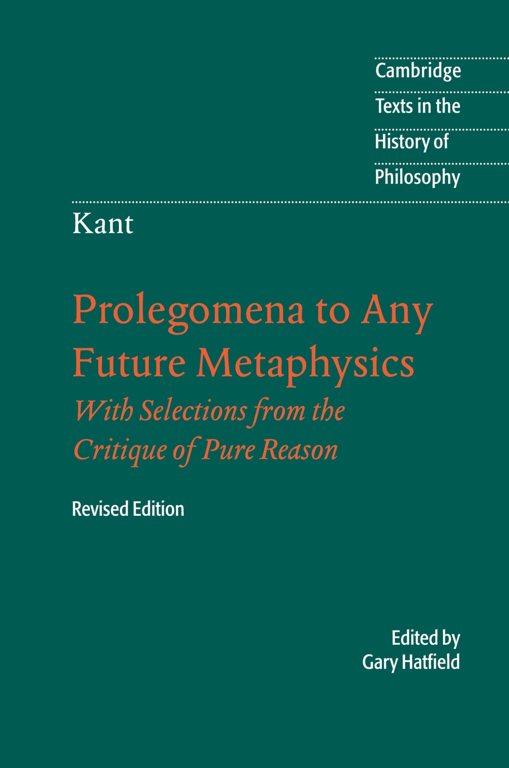 Prolegomena to Any Future Metaphysics: That Will Be Able to Come Forward as Science: With Selections from the Critique of Pure R,Used