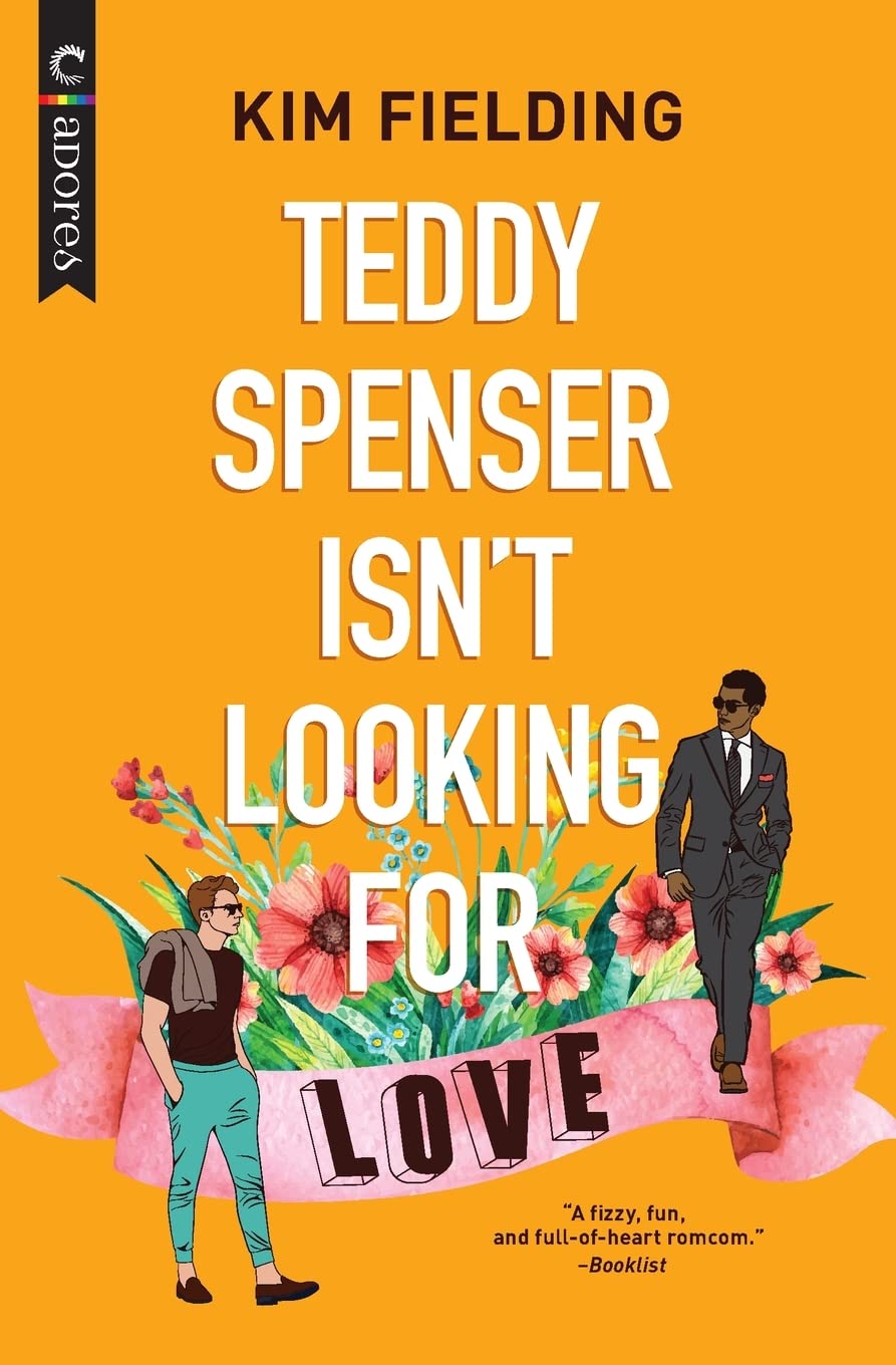 Teddy Spenser Isnt Looking for Love: A Gay New Adult Romance