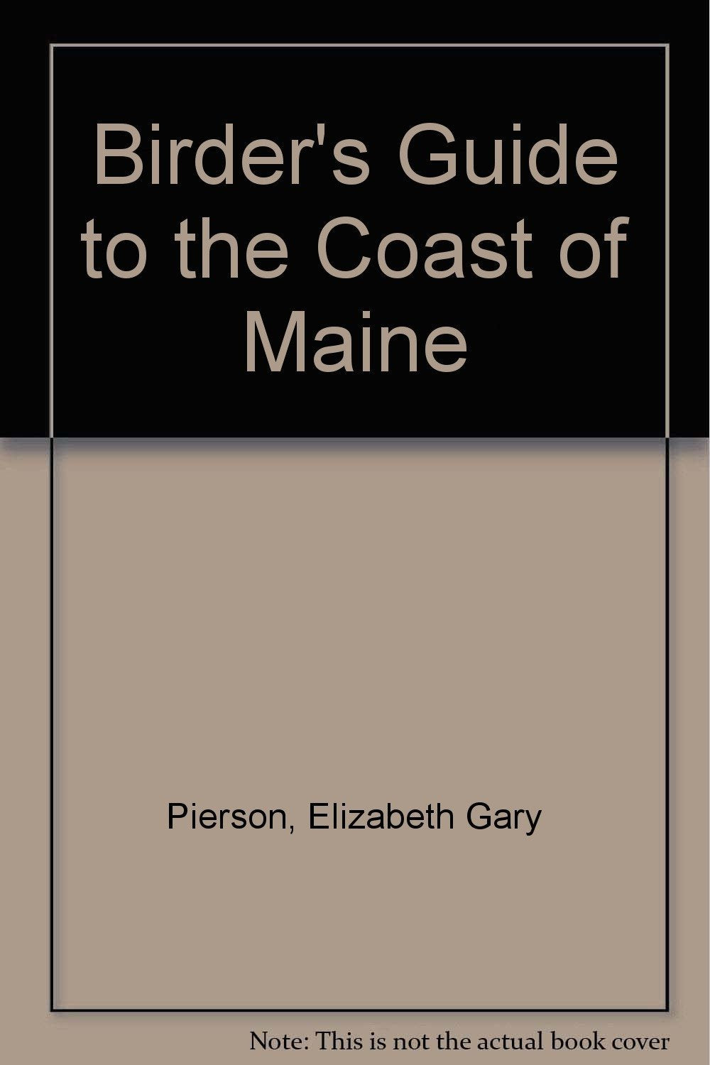 Birder's Guide to the Coast of Maine,Used