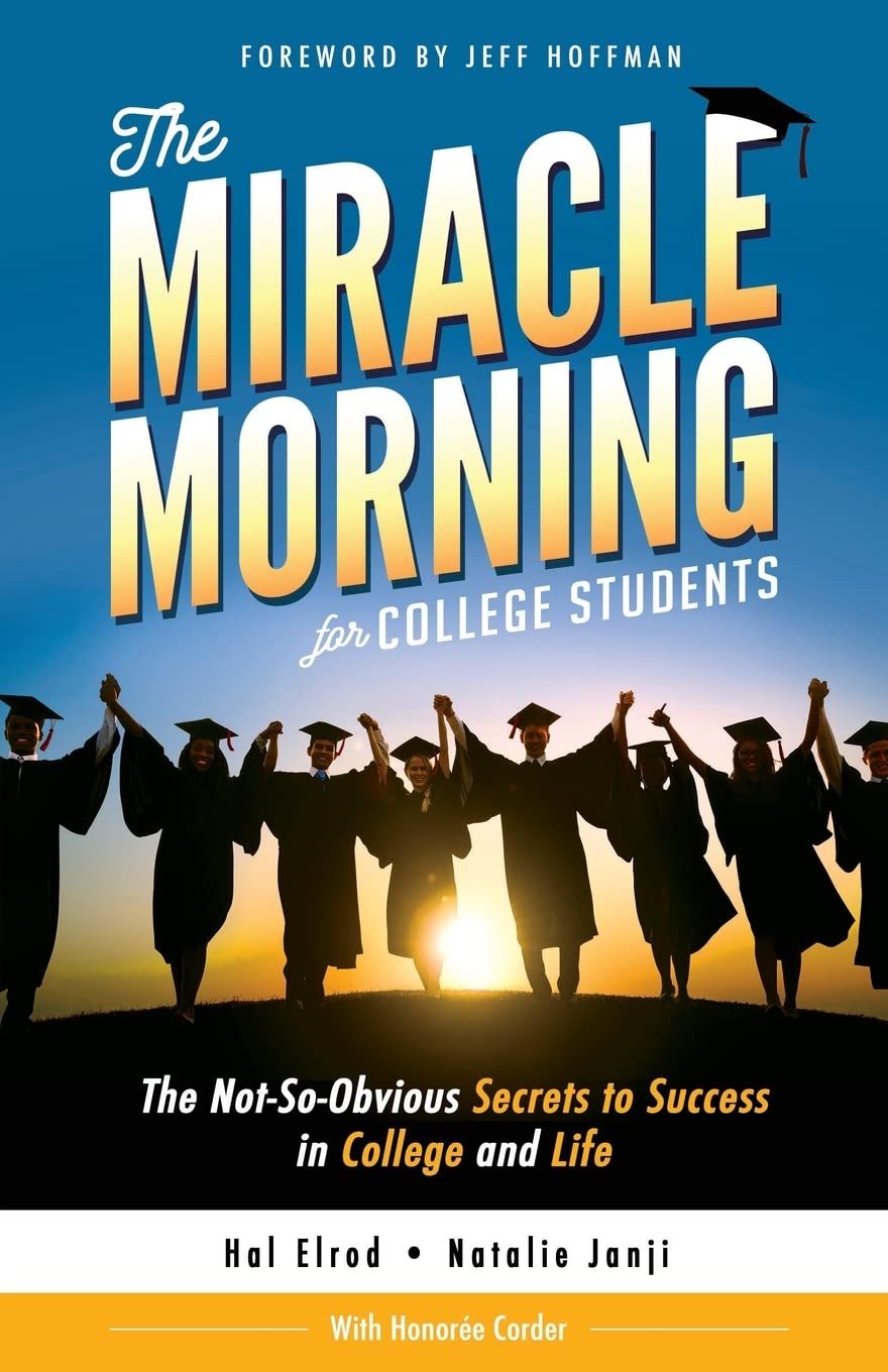 The Miracle Morning for College Students: The NotSoObvious Secrets to Success in College and Life,Used
