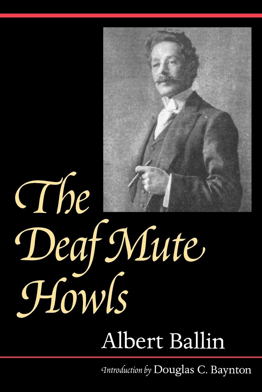 The Deaf Mute Howls (Gallaudet Classics in Deaf Studies Series, Vol. 1) (Volume 1),Used