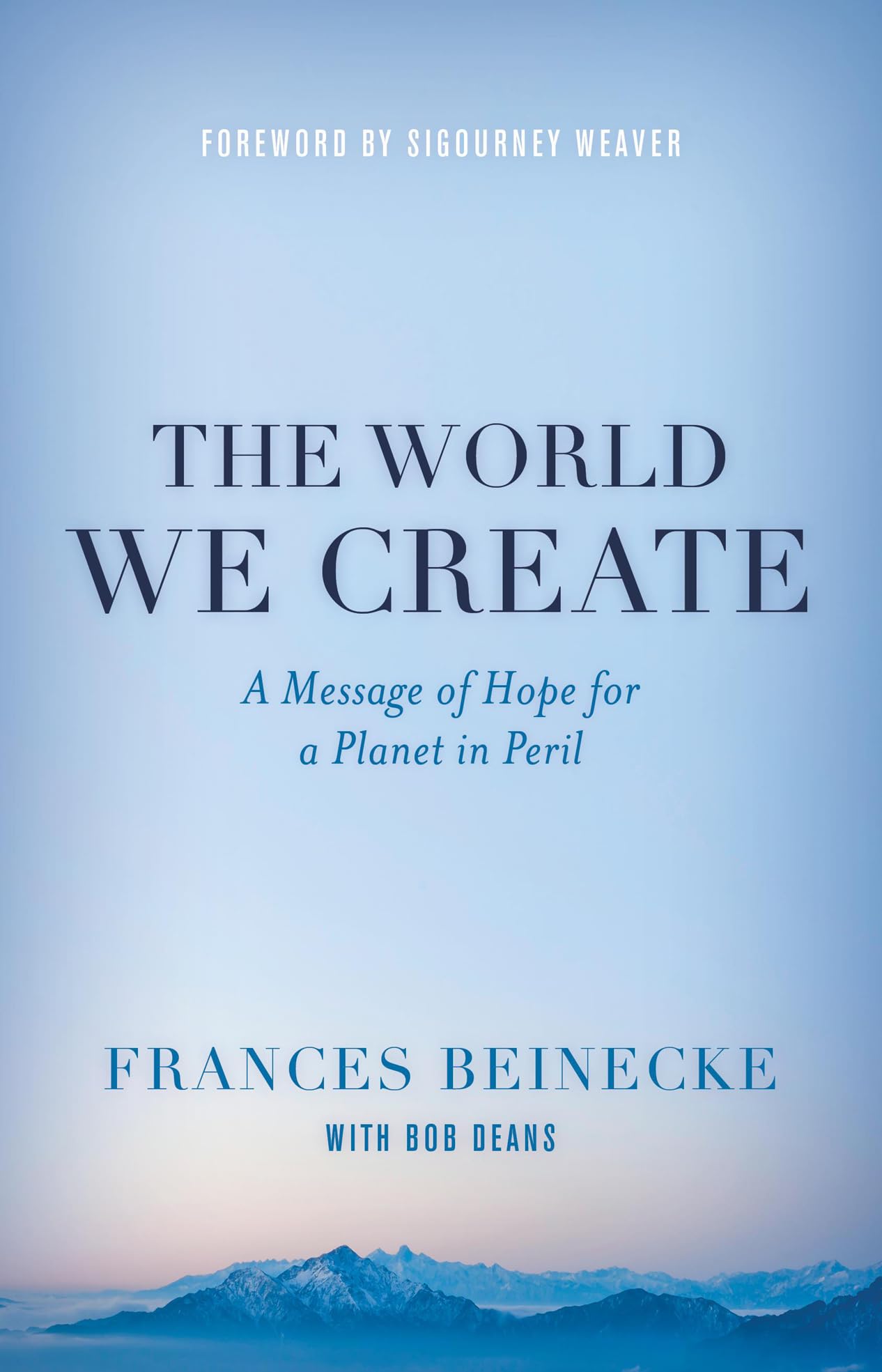The World We Create: A Message of Hope for a Planet in Peril,Used