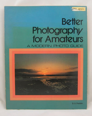 Better photography for amateurs (A modern photoguide),Used