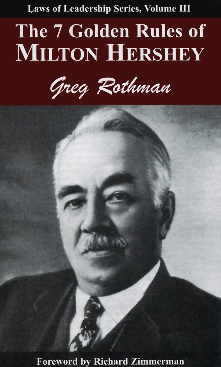 The 7 Golden Rules Of Milton Hershey (Laws Of Leadership),Used