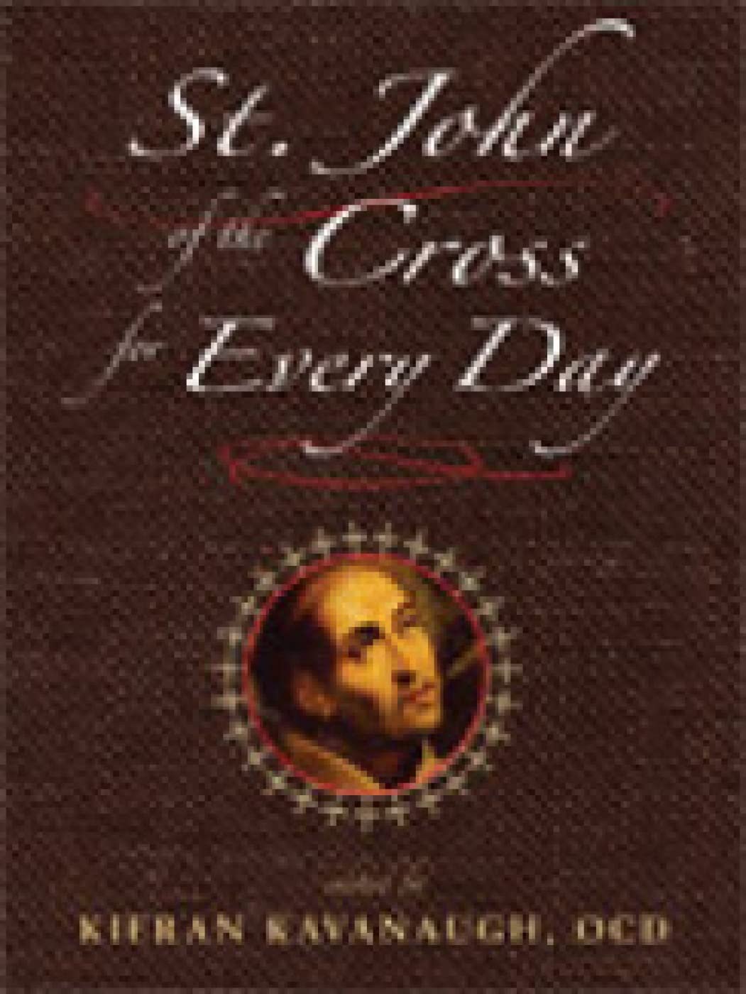 Saint John Of The Cross For Every Day,Used