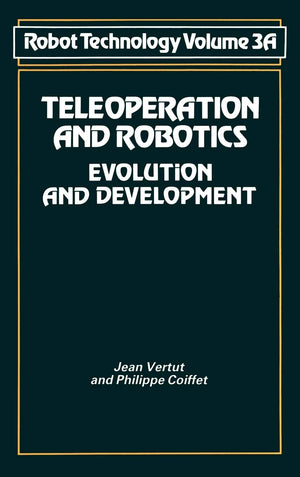 Teleoperation and Robotics: Evolution and development (NSRDS Bibliographic Series, 3 B),Used