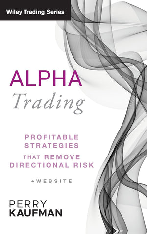 Alpha Trading: Profitable Strategies That Remove Directional Risk,New
