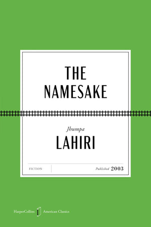 The Namesake American Classics Edition: A Novel (Harpercollins American Classics)