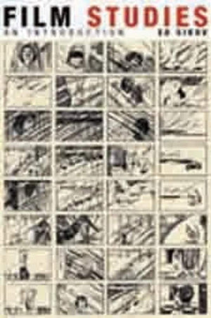 Film Studies: An Introduction (Film And Culture Series),New