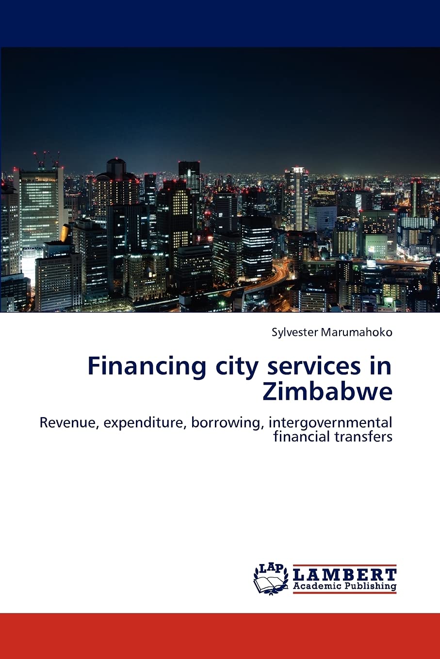 Financing city services in Zimbabwe: Revenue, expenditure, borrowing, intergovernmental financial transfers,Used