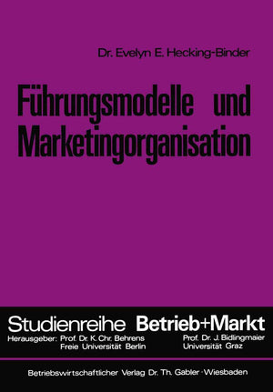 Fhrungsmodelle und Marketingorganisation (Studienreihe Betrieb und Markt) (German Edition),Used