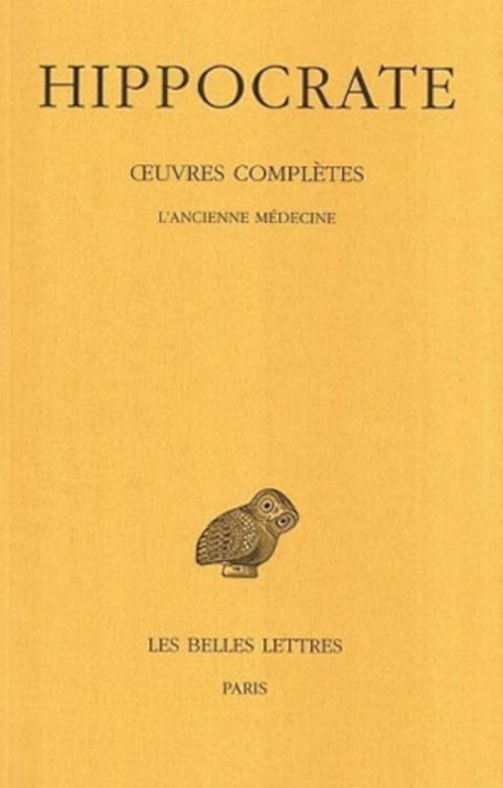 Tome II, 1re partie : L'Ancienne mdecine (Collection Des Universites De France) (French and Ancient Greek Edition),Used