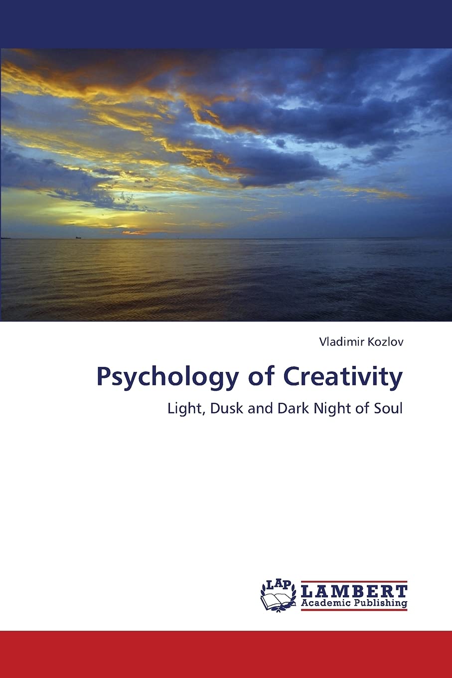 Psychology of Creativity: Light, Dusk and Dark Night of Soul (Russian Edition),Used