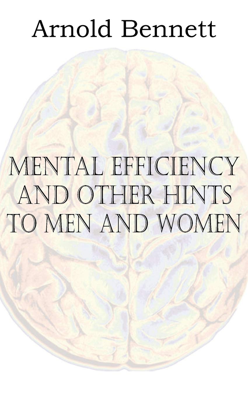 Mental Efficiency And Other Hints To Men And Women,Used
