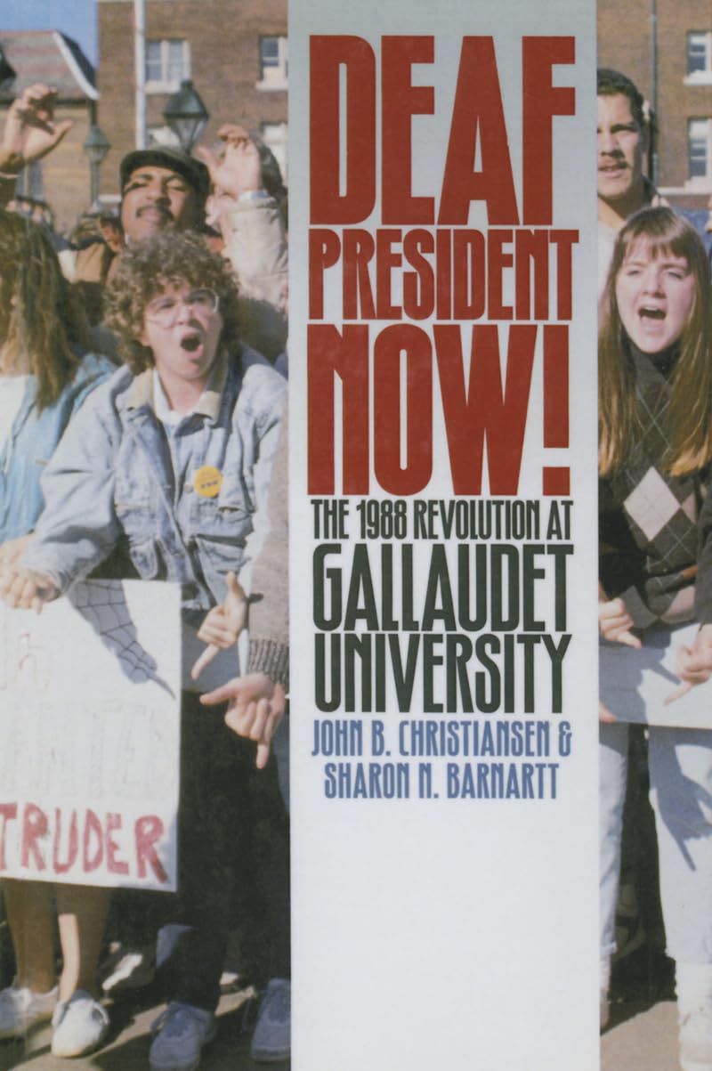 Deaf President Now!: The 1988 Revolution at Gallaudet University,Used
