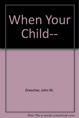 When Your Child-used